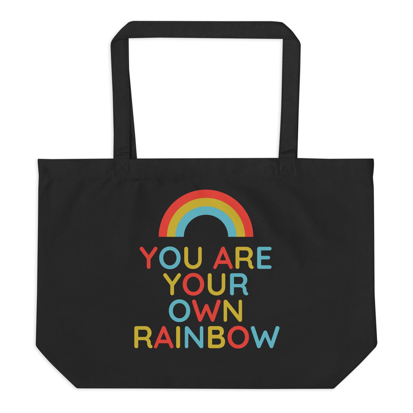 You Are Your Own Rainbow | Large Tote Bag