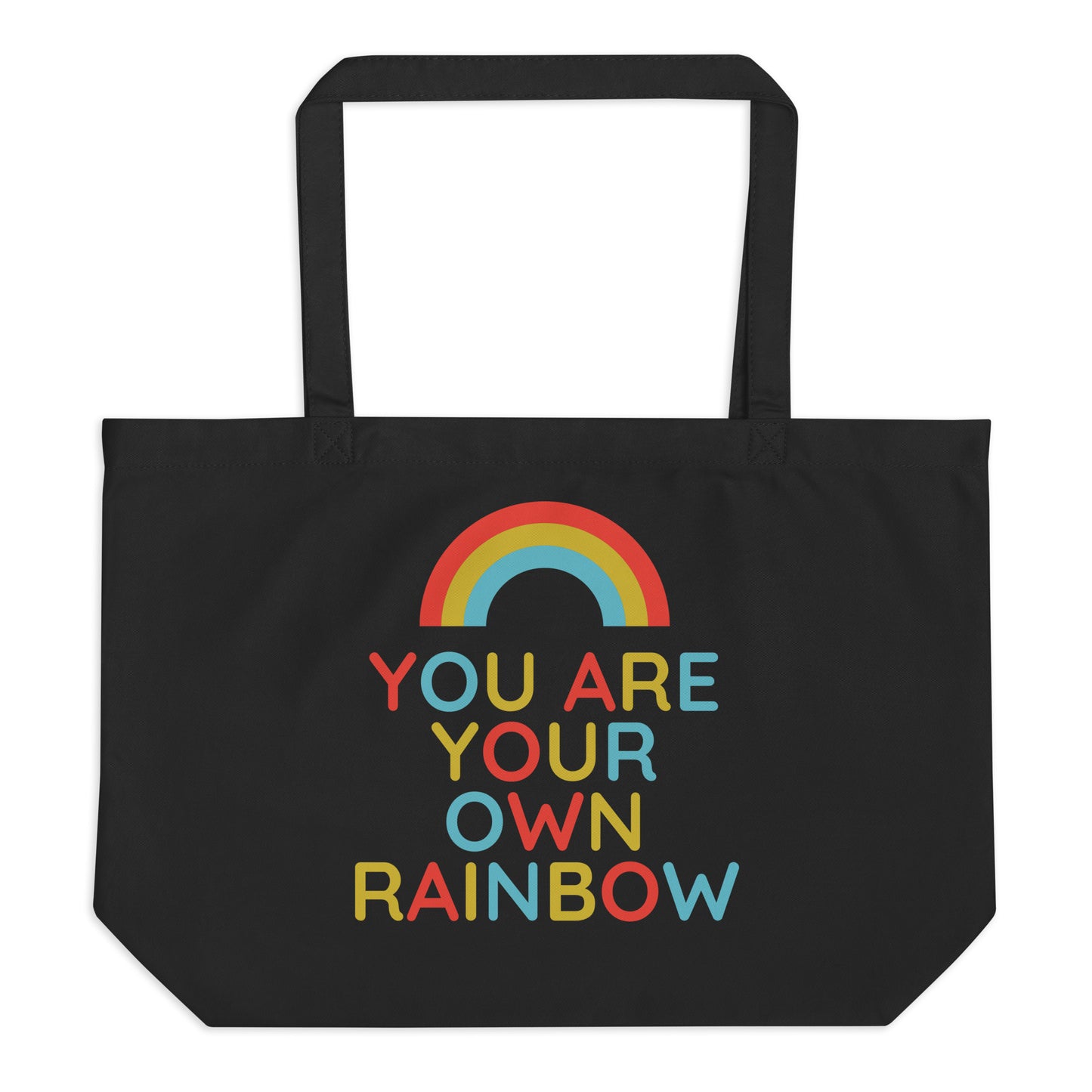 You Are Your Own Rainbow | Large Tote Bag