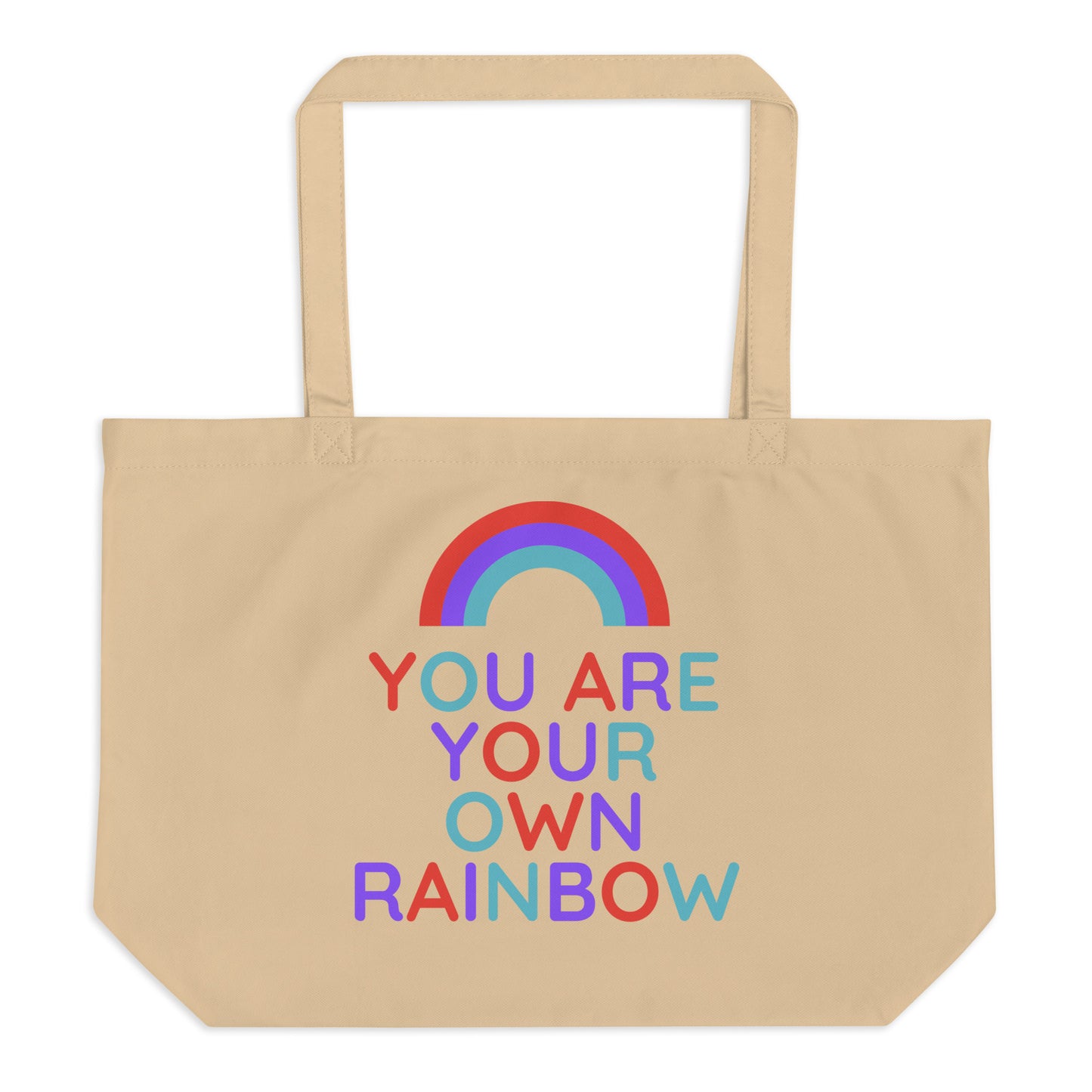 You Are Your Own Rainbow | Large Tote Bag